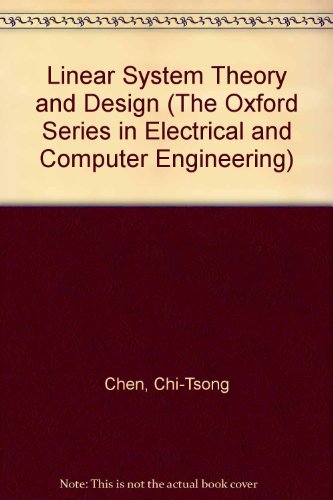 Book Linear System Theory And Design: International Student Edition (the Oxford Series In Electrical And Computer Engineering) free