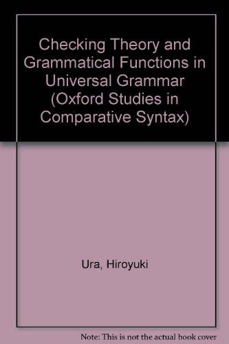 Book Checking Theory And Grammatical Functions In Universal Grammar (oxford Studies In Comparative Syntax) free