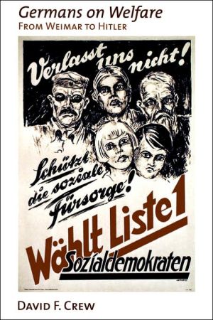Book Germans on Welfare: From Weimar to Hitler free