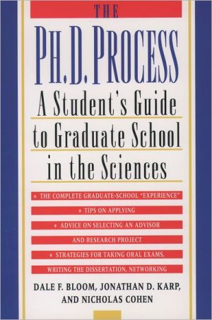 Book The Ph.D. Process: A Student's Guide to Graduate School in the Sciences free