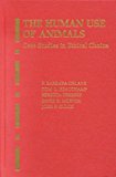 Book The Human Use of Animals: Case Studies in Ethical Choice free