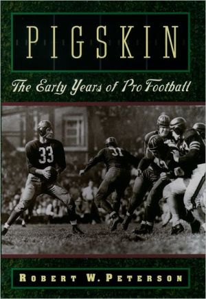Book Pigskin: The Early Years of Pro Football free