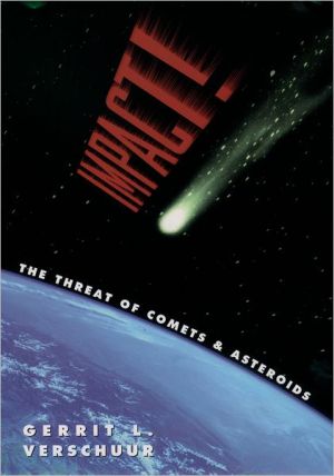 Book Impact!: The Threat of Comets & Asteroids free