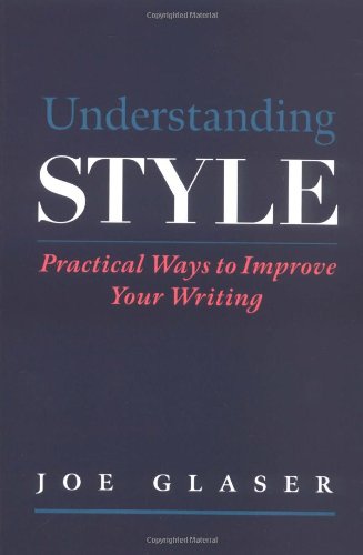 Book Understanding Style: Practical Ways to Improve Your Writing free