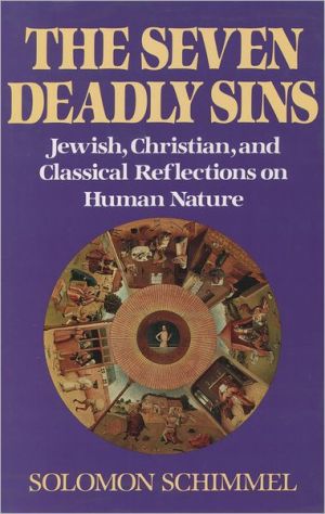 Book The Seven Deadly Sins: Jewish, Christian, and Classical Reflections on Human Psychology free