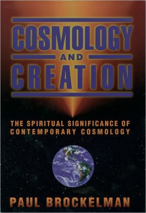 Book Cosmology and Creation: The Spiritual Significance of Contemporary Cosmology free