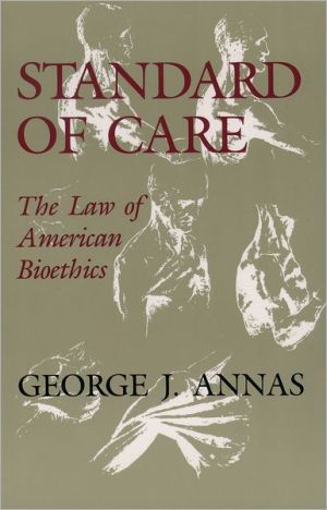 Book Standard of Care: The Law of American Bioethics free