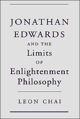 Book Jonathan Edwards and the Limits of Enlightenment Philosophy free