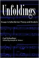 Book Unfoldings: Essays in Schenkerian Theory and Analysis free