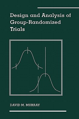 Book Design and Analysis of Group- Randomized Trials free