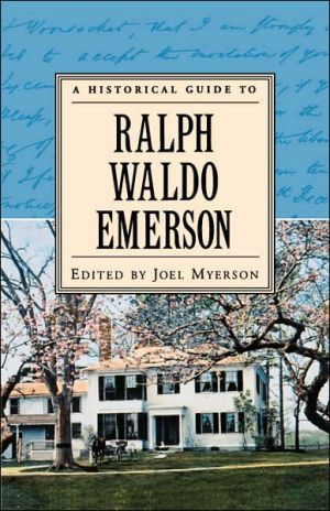 Book A Historical Guide to Ralph Waldo Emerson (Historical Guides to American Authors) free