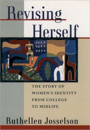 Book Revising Herself: The Story of Women's Identity from College to Midlife free