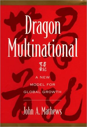 Book Dragon Multinational: A New Model of Global Growth free