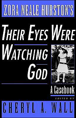 Book Zora Neale Hurston's Their Eyes Were Watching God: A Casebook (Casebooks in Criticism) free