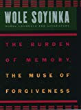 Book The Burden of Memory, the Muse of Forgiveness (The W.E.B. Du Bois Institute Series) free