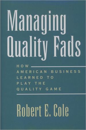 Book Managing Quality Fads: How American Business Learned to Play the Quality Game free
