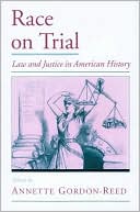 Book Race on Trial: Law and Justice in American History (Viewpoints on American Culture) free