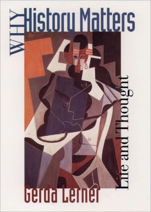 Book Why History Matters: Life and Thought free