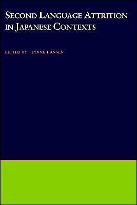 Book Second Language Attrition in Japanese Contexts free
