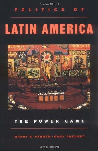 Book Politics of Latin America: The Power Game free