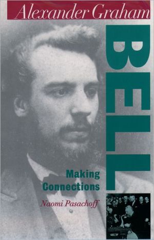 Book Alexander Graham Bell : Making Connections (Oxford Portraits in Science) free