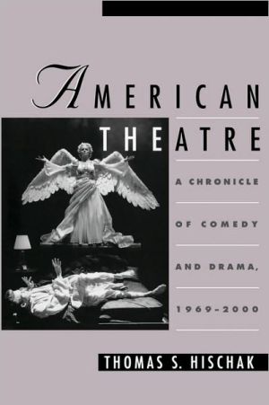 Book American Theatre: A Chronicle of Comedy and Drama, 1969-2000 free