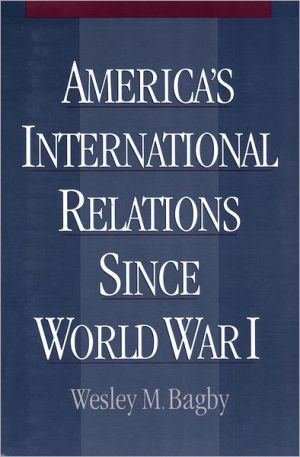 Book America's International Relations since World War I free