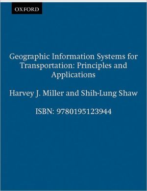 Book Geographic Information Systems for Transportation: Principles and Applications (Spatial Information Systems) free