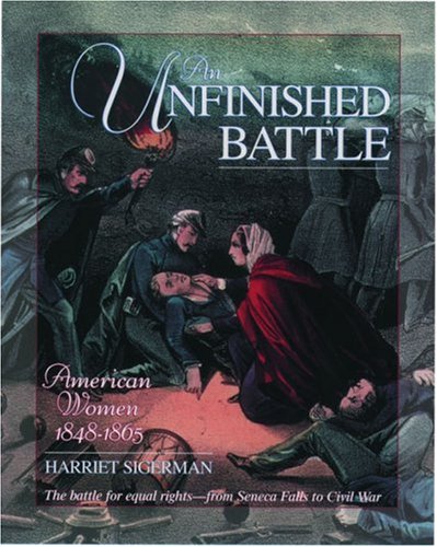 Book An Unfinished Battle: American Women 1848-1865 (Young Oxford History of Women in the United States) free