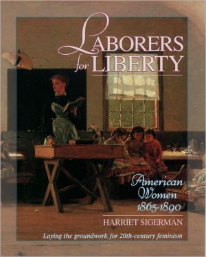Book Laborers for Liberty: American Women 1865-1890 (Young Oxford History of Women in the United States, Volume 6) free