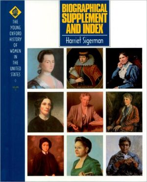 Book Biographical Supplement and Index (Young Oxford History of Women in the United States, Volume 11) free