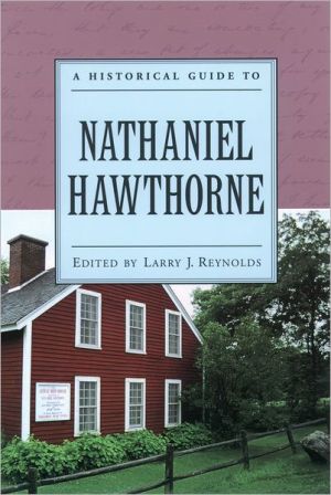 Book A Historical Guide to Nathaniel Hawthorne (Historical Guides to American Authors) free