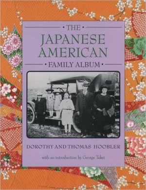 Book The Japanese American Family Album (American Family Albums) free