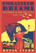Book Embattled Dreams: California in War and Peace, 1940-1950 (Americans and the California Dream) free
