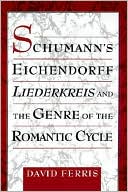 Book Schumann's Eichendorff Liederkreis and the Genre of the Romantic Cycle free