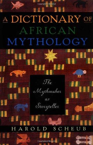 Book A Dictionary of African Mythology: The Mythmaker as Storyteller free