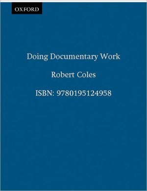 Book Doing Documentary Work (New York Public Library Lectures in Humanities) free