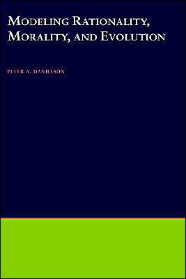 Book Modelling Rationality, Morality, and Evolution (Vancouver Studies in Cognitive Science, Vol 7) (|c NDCS |t New Directions in Cognitive Science) free