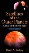 Book Satellites of the Outer Planets: Worlds in Their Own Right free