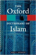 Book The Oxford Dictionary of Islam (Oxford Quick Reference) free