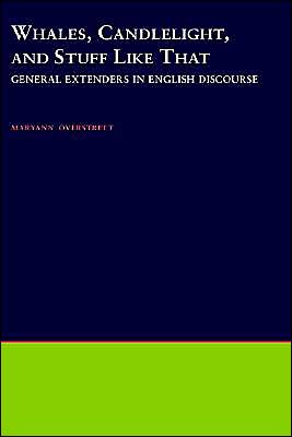 Book Whales, Candlelight, and Stuff Like That: General Extenders in English Discourse (Oxford Studies in Sociolinguistics) free