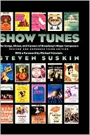 Book Show Tunes: The Songs, Shows, and Careers of Broadway's Major Composers free
