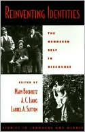 Book Reinventing Identities: The Gendered Self in Discourse (Studies in Language, Gender, and Sexuality) free