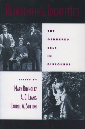 Book Reinventing Identities: The Gendered Self in Discourse (Studies in Language and Gender) free