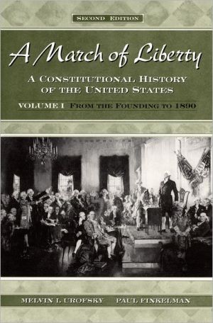Book A March of Liberty: A Constitutional History of the United States Volume I: From the Founding to 1890 free