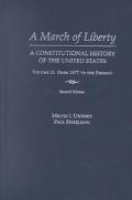Book A March of Liberty: A Constitutional History of the United States Volume II: From 1877 to the Present free