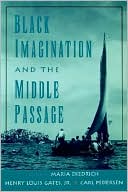 Book Black Imagination and the Middle Passage (W.E.B. Du Bois Institute) free