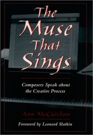 Book The Muse that Sings: Composers Speak about the Creative Process free