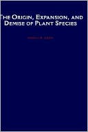 Book The Origin, Expansion, and Demise of Plant Species (Oxford Series in Ecology and Evolution) free