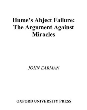 Book Hume's Abject Failure: The Argument Against Miracles free